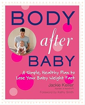 Body After Baby book by Jackie Keller