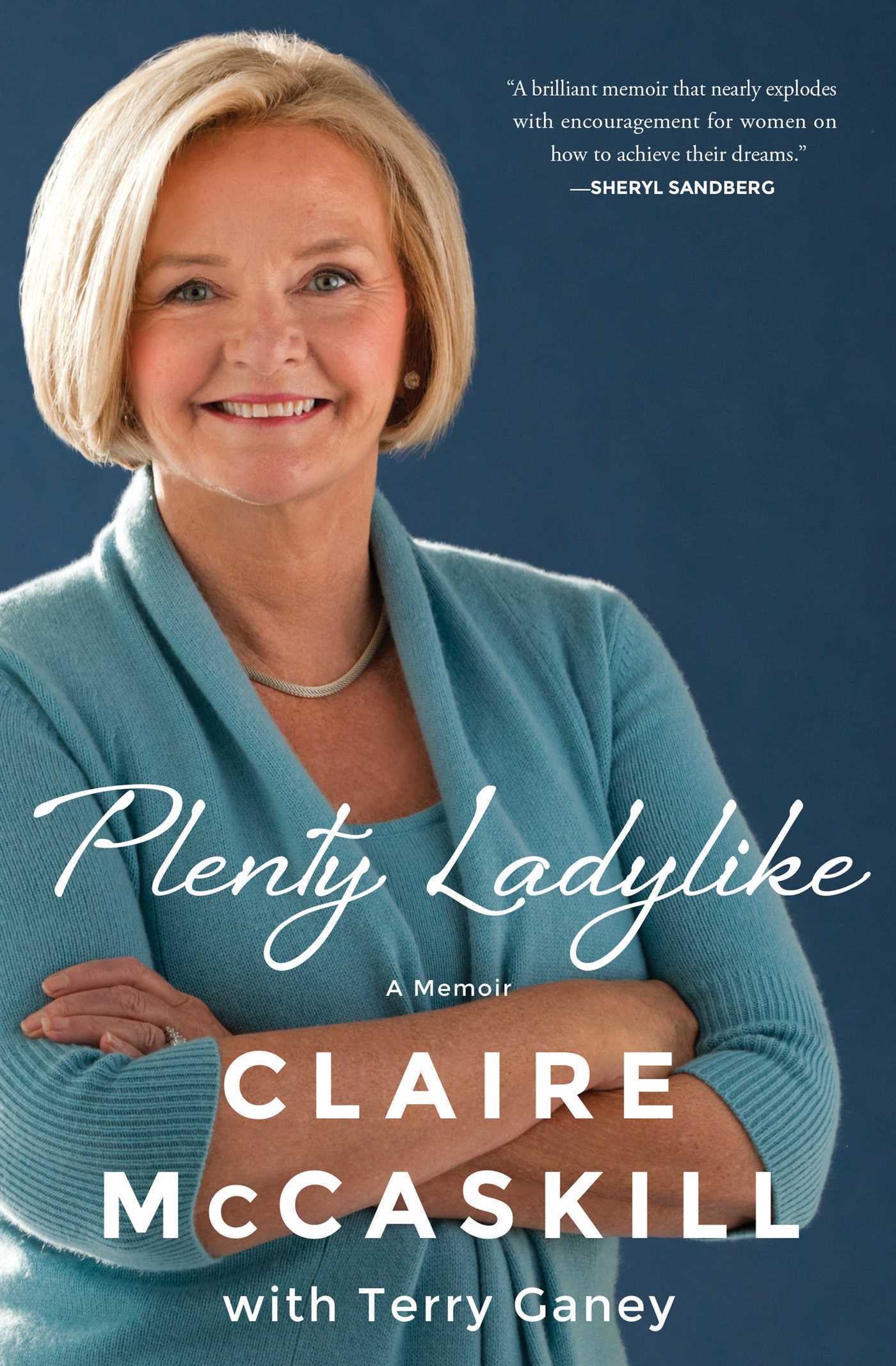 Plenty Ladylike: A Memoir book by Claire McCaskill