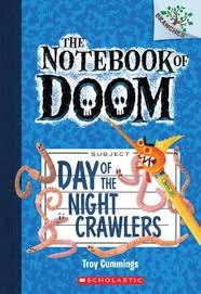 The Notebook of Doom #2: Day of the Night Crawlers book by Troy Cummings