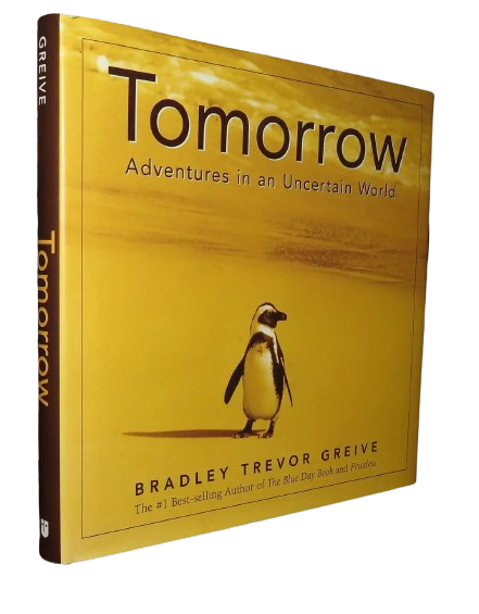 Tomorrow : Adventures in an Uncertain World book by Bradley Trevor Grieve