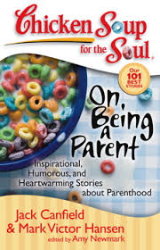 Chicken Soup for the Soul: On Being a Parent book by Jack Canfield