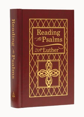 Reading the Psalms with Luther book by Bruce A. Cameron