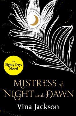 Mistress of Night and Dawn book by Vina Jackson