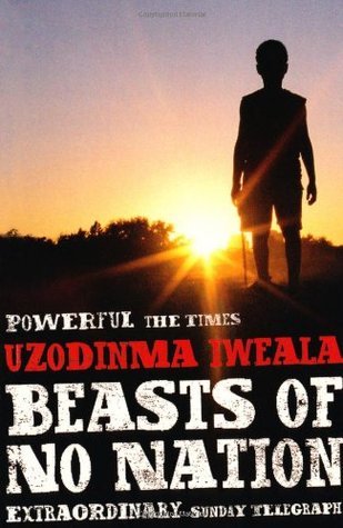 Beasts of No Nation book by Uzodinma Iweala