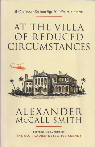 At the Villa of Reduced Circumstances book by Alexander McCall Smith