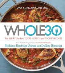 The Whole30: The 30-Day Guide to Total Health and Food Freedom book by Melissa Urban