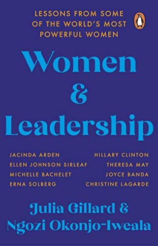 Women and Leadership: Lessons from some of the world???s most powerful women