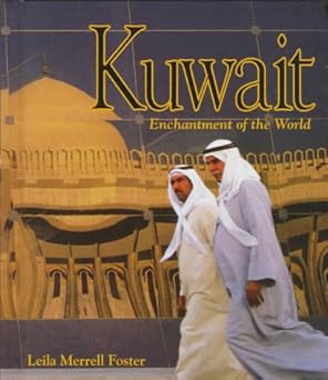 Kuwait: Enchantment of the World book by Leila Merrell Foster