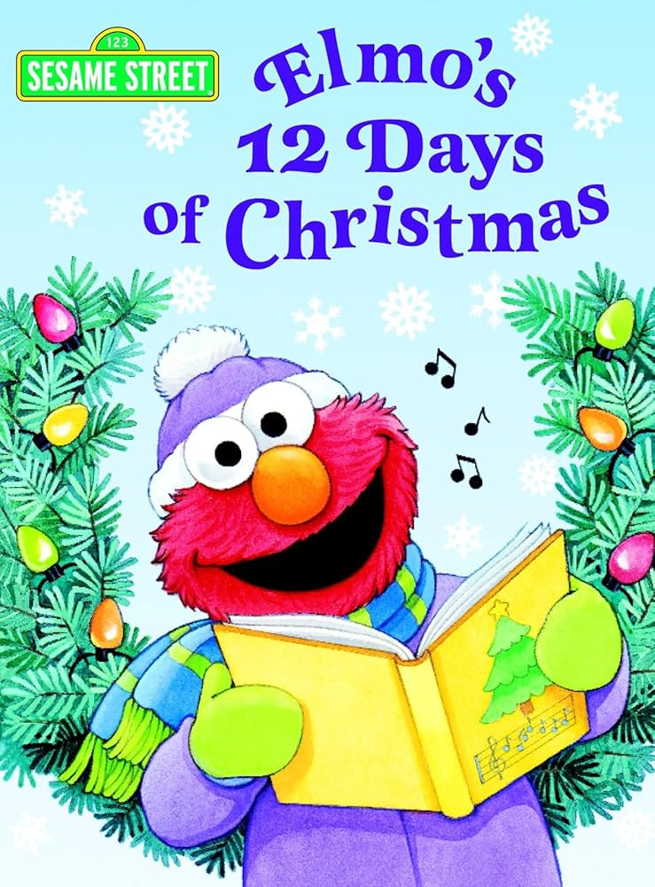 Elmo's 12 Days of Christmas (Sesame Street) Board book