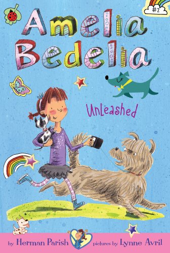 Amelia Bedelia Chapter Book #2: Amelia Bedelia Unleashed book by Herman Parish