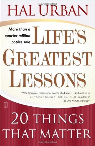 Life's Greatest Lessons: 20 Things That Matter book by Hal Urban