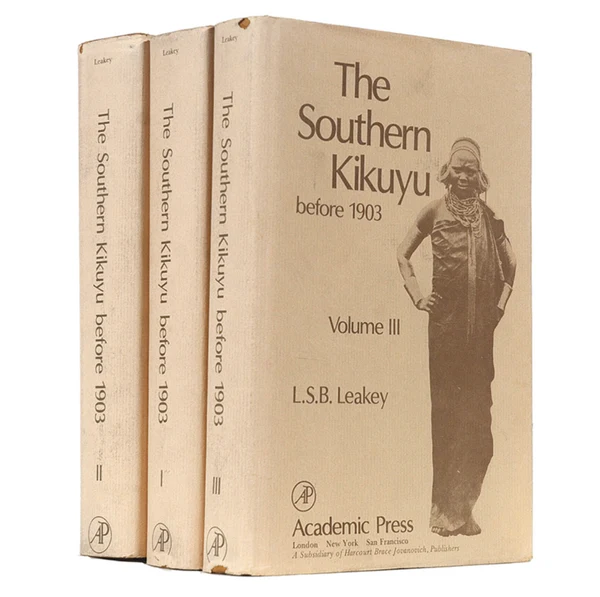 Southern Kikuyu Before 1903 Volume 1, 2 and 3 by L.S.B Leakey