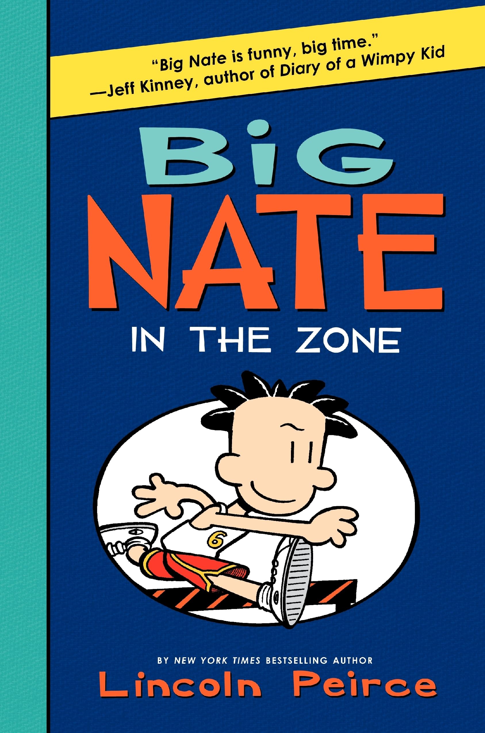 Big Nate Novels #6: Big Nate: In the Zone In the Zone book by Lincoln Peirce