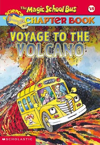 Voyage to the Volcano (The Magic School Bus Science Chapter Books #15) book by Judith Bauer Stamper