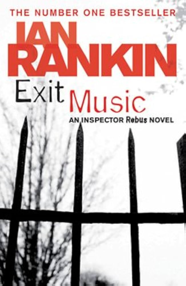 Exit Music Novel by Ian Rankin