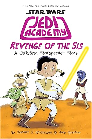 Star Wars: Jedi Academy #1: Revenge of the Sis book by Jeffrey Brown