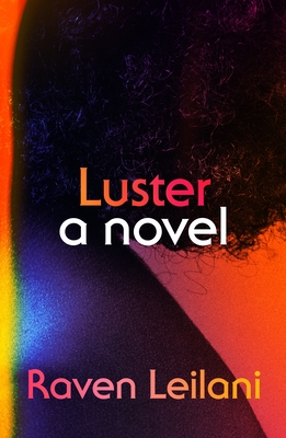 Luster book by Raven Leilani