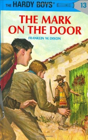 The Hardy Boys #13: The Mark on the Door book by Franklin W. Dixon