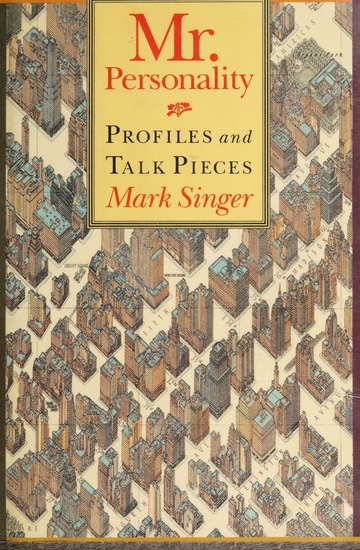 Mr. Personality: Profiles and Talk Pieces book by Mark Singer