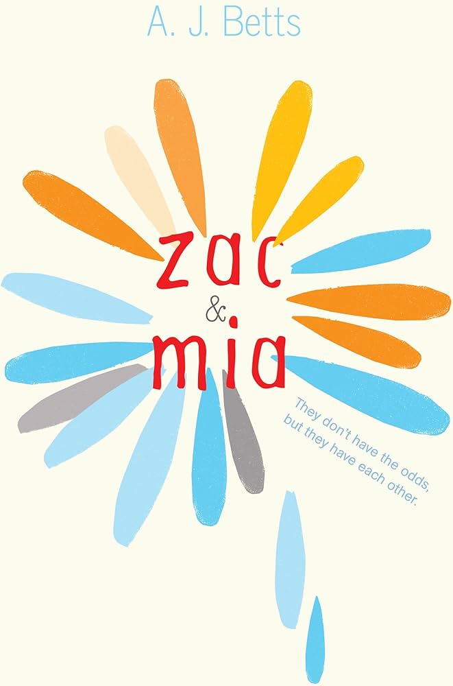 Zac and Mia book by A. J. Betts