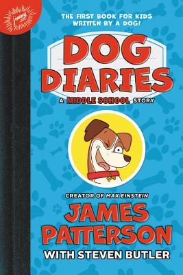 Dog Diaries #1: Dog Diaries book by James Patterson