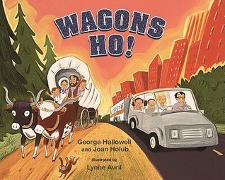 Wagons Ho! by George Hallowell