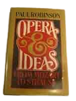 Opera & Ideas : From Mozart to Strauss