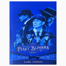 Peaky Blinders: The Real Story book by Carl Chinn