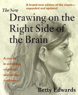 The New Drawing on the Right Side of the Brain book by Betty Edwards