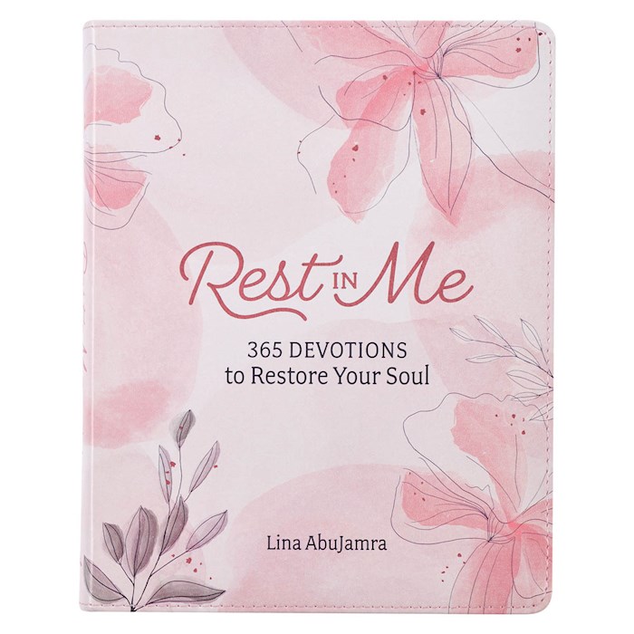 Rest In Me 365 Devotions to Restore Your Soul, Pink Faux Leather book by Lina Abujamra