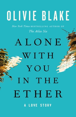 Alone with You in the Ether book by Olivie Blake