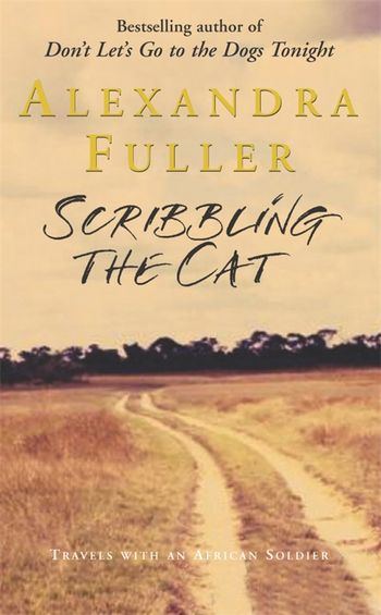 Scribbling the Cat book by Alexandra Fuller