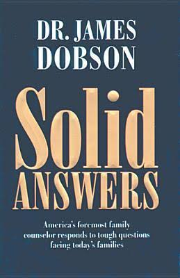 Solid Answers Book By James C. Dobson