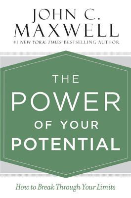 The Power of Your Potential book by John C. Maxwell