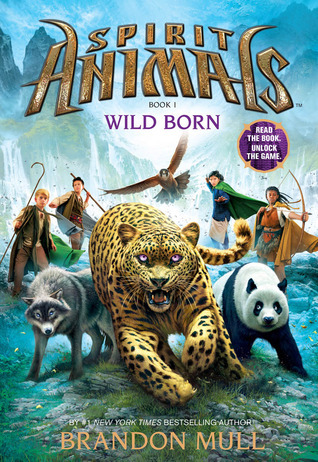 Spirit Animals #1: Wild Born book by Brandon Mull