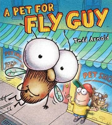 Fly Guy #15: A Pet for Fly Guy