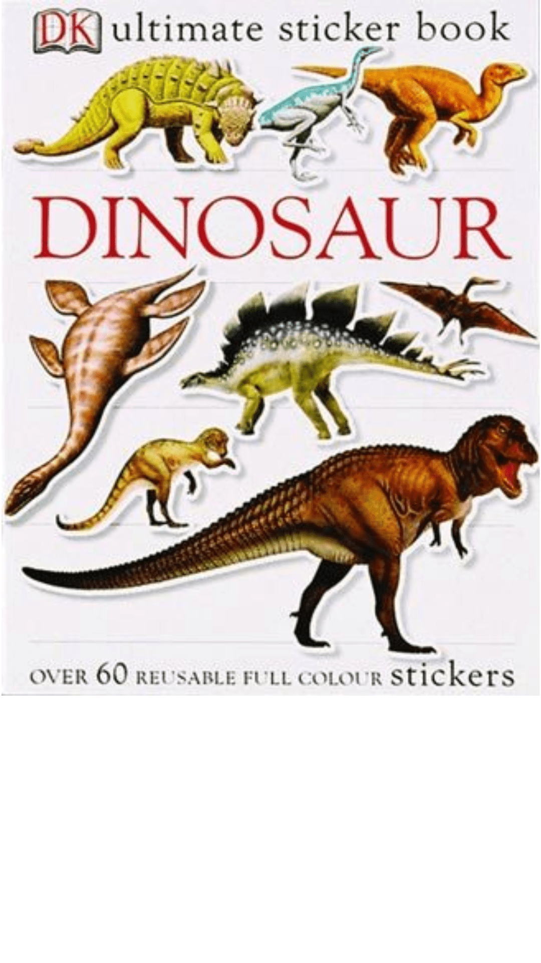 Ultimate Sticker Book: Dinosaur by DK Publishing |Attic Books kenya