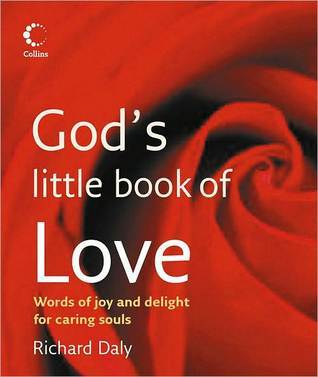God's Little Book of Love book by Richard Daly