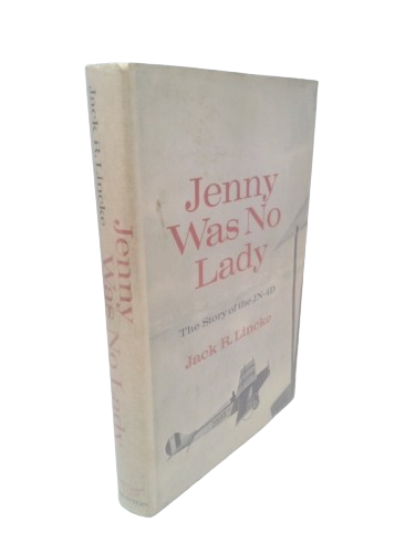 Jenny Was No Lady : The Story of the Jn-4D,