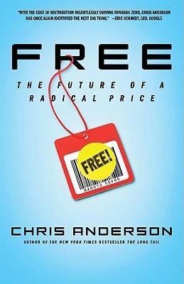 Free : The Future of a Radical Price