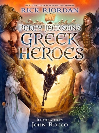 Camp Half-Blood Chronicles: Percy Jackson's Greek Heroes book by Rick Riordan
