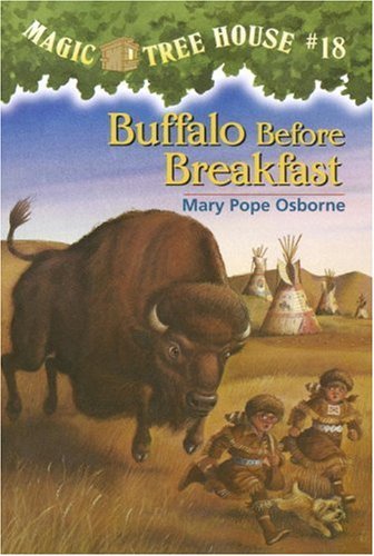 Magic Tree House #18: Buffalo Before Breakfast book by Mary Pope Osborne