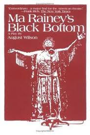 Ma Rainey's Black Bottom play by August Wilson