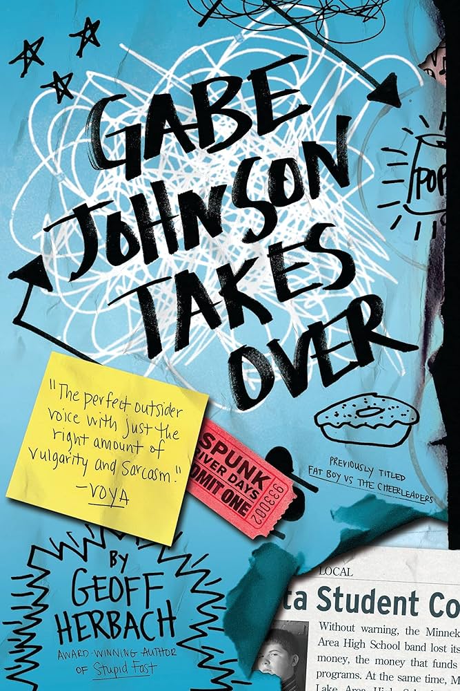 Gabe Johnson Takes Over book by Geoff Herbach