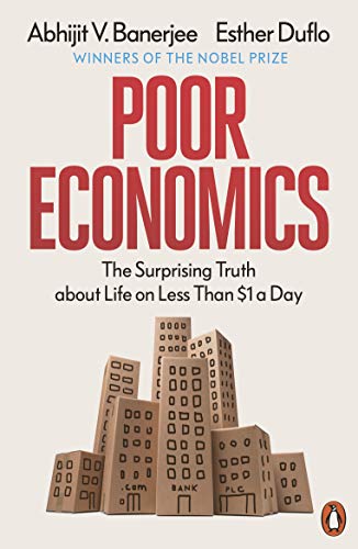 Poor Economics by Abhijit V. Banerjee