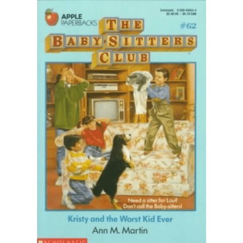 The Baby-Sitters Club #62: Kristy and the Worst Kid Ever