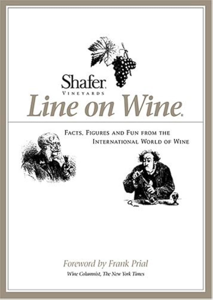 Shafer Vineyards' Line on Wine