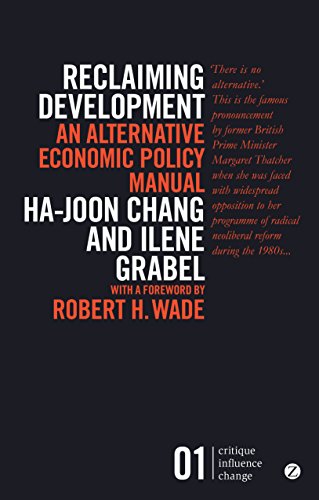 Reclaiming Development: An Alternative Economic Policy Manual book by Ha-Joon Chang