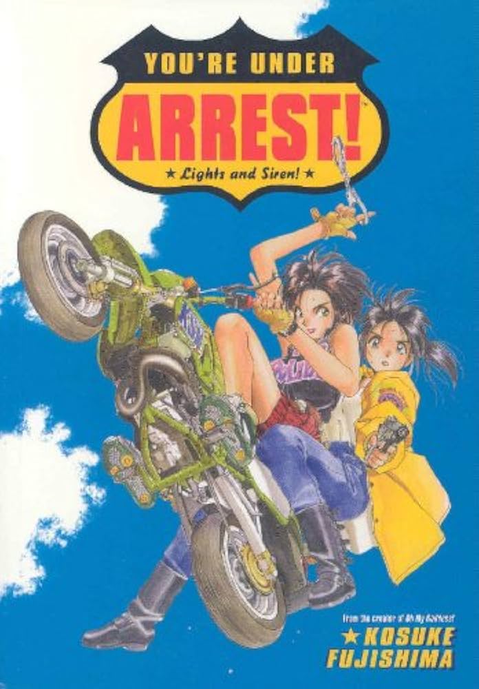 You're Under Arrest!: Lights And Siren!