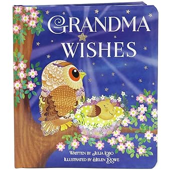 Grandma Wishes Love You Always Padded Board Book by Julia Lobo